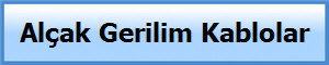 Al�ak Gerilim Kablolar